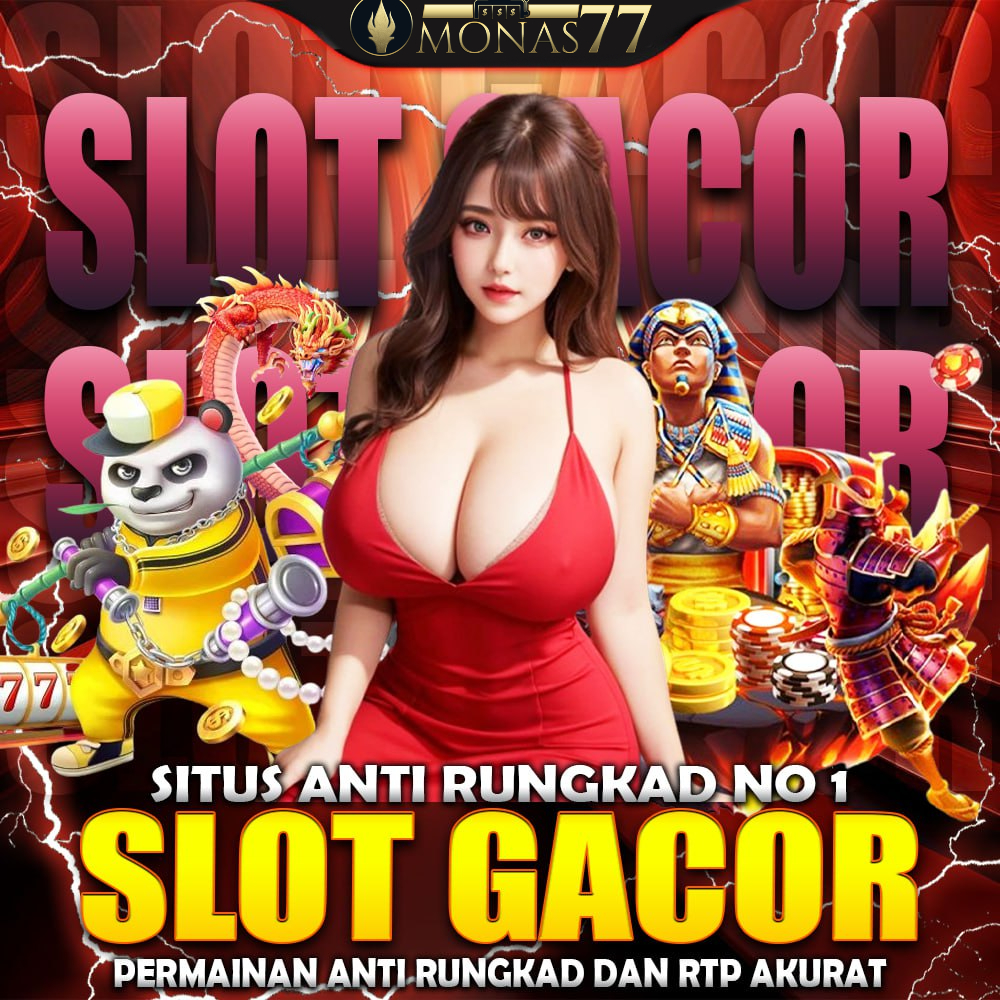 MONAS77 Website Games Online Gacor Penyedia Fasilitas Terbaik